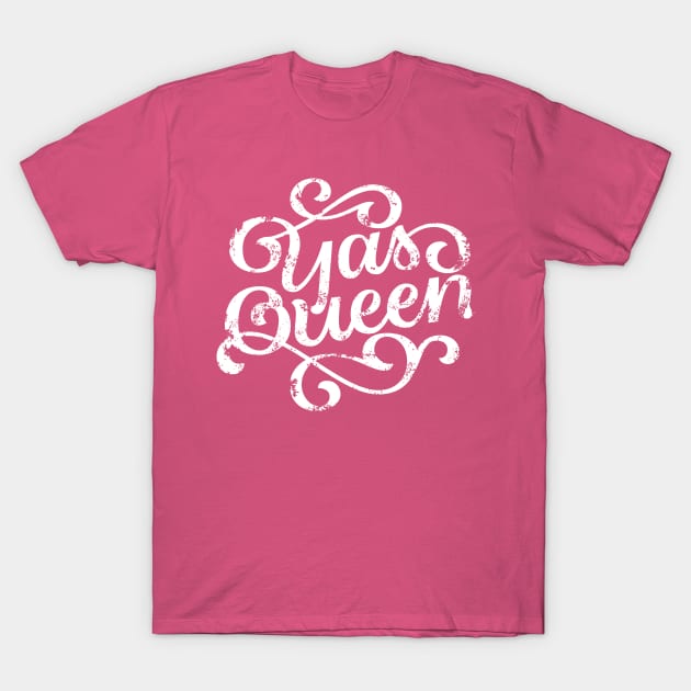 Yas Queen Distressed Cute Retro Script T-Shirt by polliadesign